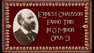 Chausson  Piano Trio In G Minor Opus 3 [upl. by Eciralc]