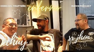 De Que La Giras Perro invitado ELENFERMO Sr Jhon entrevista podcast viral trapteño rap [upl. by Cedric]