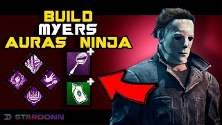 BUILD MYERS NINJA con AURAS  Dead by Daylight StarDonn [upl. by Sturges379]