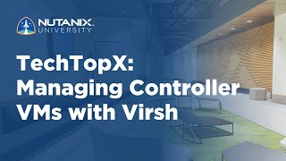 TechTopX Managing Controller VMs with Virsh [upl. by Serene]