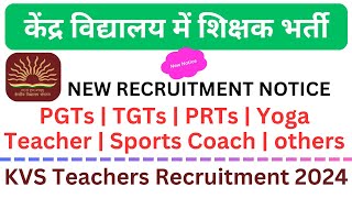 kvs teacher recruitment 2024  kvs vacancy 2024  government school job vacancy 20204  prt  pgt [upl. by Ahsiema193]