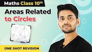 Class 10 Maths Chapter 12 in One Shot  Areas Related to Circles Revision in One Shot 202223 [upl. by Estrella]