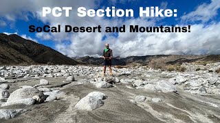 PCT Section Hike SoCal Desert and Mountains San Gorgonio Wilderness [upl. by Avruch]