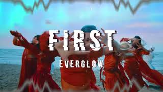 everglow  first edit audio [upl. by Naiditch]