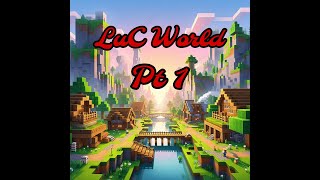 LuC World Empezamos De Nuevo [upl. by Cordi592]