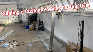 Building a Custom DIY Powder Coating Oven Part 1 [upl. by Strait343]