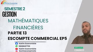 Mathématiques financières S2 Partie 13 Escompte commercial EP5 [upl. by Avirt]