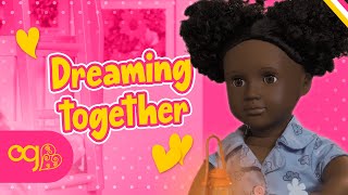 Dreaming Together  Doll Story  Our Generation Dolls [upl. by Acinorav]