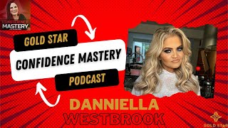 Danniella Westbrook Interviewed By Natalie Bailey For The Confidence Mastery Podcast [upl. by Anawaj]