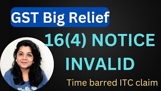 GST Time Barred ITC Claim 16 4 Big Relief ITC की Demand खत्म All ITC eligible form 1 Jul 2017 [upl. by Harras]