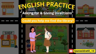 Asking for amp Giving Directions English Practice Part 1 [upl. by Kyl]