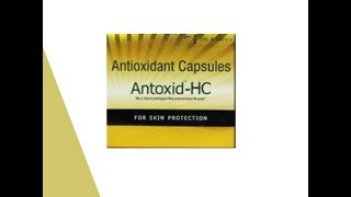 Antoxid HC Capsules For Skin Protection  ClickOnCare [upl. by Ahsiemac192]