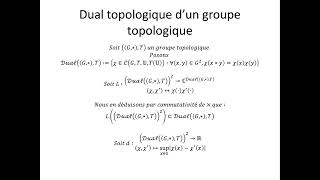 Groupe topologique partie 9  Dual topologique dun groupe topologique [upl. by Ailemak]