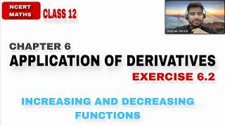 LEC 3  EX 62  CH AOD  INCREASING AND DECREASING FUNCTIONS CLASS 12 NCERT MATHS [upl. by Oby]