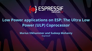 EDC22 Day 2 Talk 8 LowPower Applications on ESP The UltraLowPower ULP CoProcessor [upl. by Pallua]