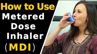 How to Use Metered Dose Inhaler MDI  Asthma Treatment  Lung Disease [upl. by Drews]