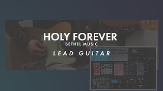 Holy Forever  Bethel Music  Lead Guitar [upl. by Einahpehs527]