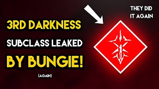 Destiny 2  3RD DARKNESS SUBCLASS LEAKED BY BUNGIE Again [upl. by Verdha]