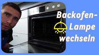 Backofen Lampe tauschen  Tipps und Tricks Anleitung [upl. by Accebber]