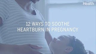 12 Ways to Soothe Heartburn in Pregnancy  Health [upl. by Avin812]