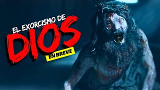 EL EXORCISMO DE DIOS Secretos Oscuros del Más Allá Revelados  EN BREVE [upl. by Felipa596]