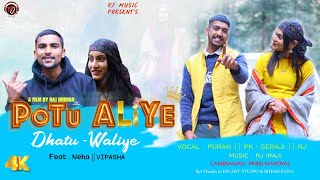 Potu Aliye Dhatu waliye  Pahari Mashup  2023  Puran  Pk Seraji  Rj rjmusictvk [upl. by Annia356]