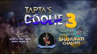 COOLIE 3  TAPTA  BHANUPATI CHANAM [upl. by Alderman]