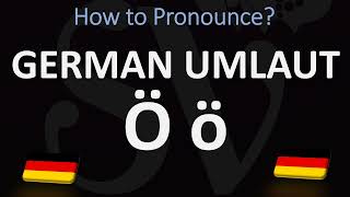 How to Pronounce Ö ö in German Ö Umlaut [upl. by Hatfield]