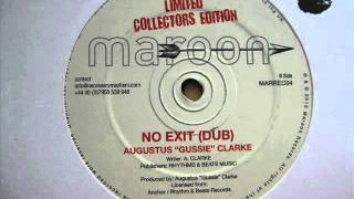 12quot Side B Augustus quotGussiequot Clarke  No Exit Dub [upl. by Alael969]