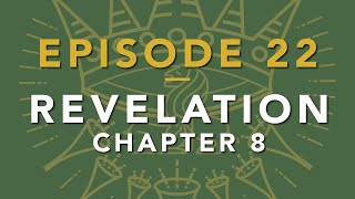 EPISODE 22 – Revelation 8 – The Seven Trumpet Judgements – Thomas Fretwell [upl. by Nosirb637]