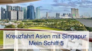 Kreuzfahrt Asien mit Singapur  Mein Schiff 5 [upl. by Skippie592]