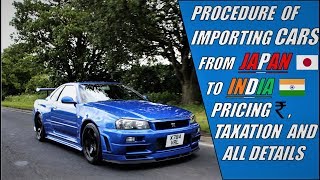 Procedure of importing Cars From JAPAN to INDIA Pricing taxation and all details [upl. by Mowbray]