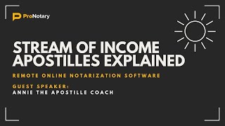 ProNotary Presents Stream of Income Apostilles Explained with Annie the Apostille Coach [upl. by Cacka491]