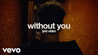 Aodhán King  Without You Official Lyric Video [upl. by Latrina]