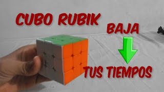 como bajar tus tiempos en el cubo rubik [upl. by Rednazxela730]