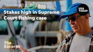 Stakes high in Supreme Court fishing case  The Excerpt [upl. by Nannerb]