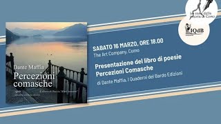 160324  Presentazione del libro di poesie “Percezioni Comasche” di Dante Maffia IQdB 2024 [upl. by Delaney]