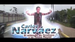 Carlos Narváez El mimado de Orellana [upl. by Greta]