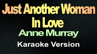 Just Another Woman In Love Karaoke Version [upl. by Kall436]