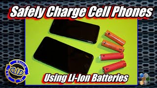 Charge Cell Phones using LiIon batteries  Safe Charging [upl. by Ahsinna]