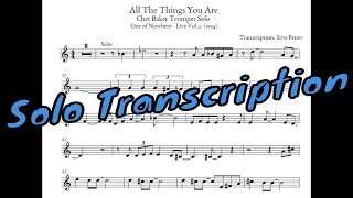 All The Things You Are  Chet Baker  Transcribed solo PDF available [upl. by Htebsle]