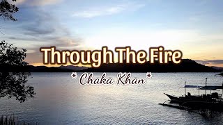 Through The Fire  KARAOKE VERSION  as popularized by Chaka Khan [upl. by Augy]