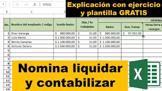 Como LIQUIDAR y CONTABILIZAR NOMINA en EXCEL con plantilla GRATIS [upl. by Dewhirst373]