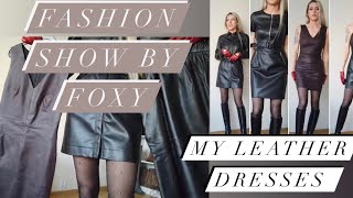 The Fashion show by Foxy All My Leather Dresses [upl. by Adaven]