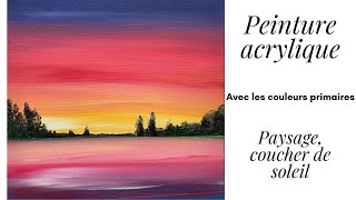 Comment peindre un paysage au coucher du soleil  PEINTURE ACRYLIQUE  DEBUTANT [upl. by Mackintosh]