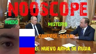 El arma secreta de RUSIA NOOSCOPE [upl. by Noiz]