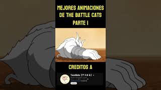 Mejores Animaciones de The Battle Cats Video Original de tecomalu [upl. by Chui753]