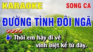 Karaoke Đường Tình Đôi Ngã Song Ca Nhạc Sống  Nguyễn Linh [upl. by Nothgiel]