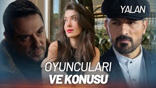 Yalan Dizisi Oyuncuları ve Konusu  Yeni Dizi [upl. by Masera]