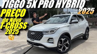 TIGGO 5X PRO HYBRID 2025  Mesmo Preço de Novo TCROSS 2025 versão de entrada Qual o melhor [upl. by Gurias729]